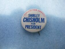 Original 1972 SHIRLEY CHISHOLM Presidential Campaign Button: Catalyst For Change picture