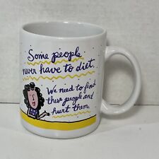 Hallmark Diet Humor Coffee Mug Shoebox Greetings Some People Never Have To Diet picture