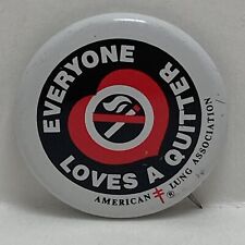 VTG American Lung Association Everyone Loves A Quitter Non Smoking Pin Button picture